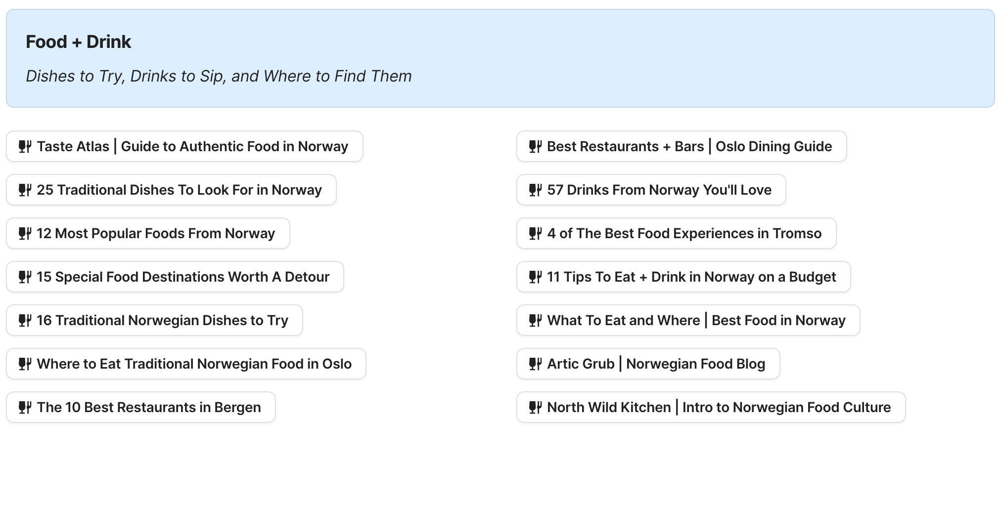 Food and Drink In Norway Preview of Food and Drink In Norway section in Norway Travel Research by Feral Travel